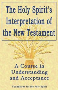 Descargar Holy Spirit’s Interpretation of the New Testament: A Course in Understanding and Acceptance pdf, epub, ebook