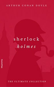 Descargar Sherlock Holmes (The Ultimate Collection) pdf, epub, ebook
