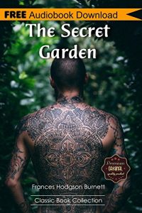Descargar The Secret Garden: A Novel ~ BONUS! – Includes Download a FREE Audio Books Inside (Classic Book Collection) (English Edition) pdf, epub, ebook