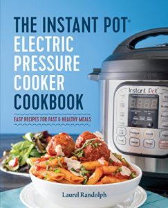 Descargar Instant Pot® Electric Pressure Cooker Cookbook: Easy Recipes for Fast & Healthy Meals (English Edition) pdf, epub, ebook