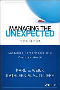 Descargar Managing the Unexpected: Sustained Performance in a Complex World pdf, epub, ebook