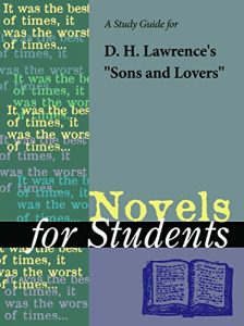 Descargar A Study Guide for D. H. Lawrence’s “Sons and Lovers” (Novels for Students) pdf, epub, ebook