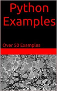 Descargar Python Examples: Over 50 Examples (English Edition) pdf, epub, ebook