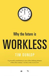 Descargar Why the future is workless (English Edition) pdf, epub, ebook