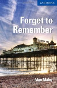 Descargar Forget to Remember Level 5 Upper-intermediate (Cambridge English Readers) pdf, epub, ebook