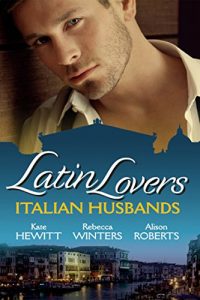 Descargar Latin Lovers: Italian Husbands: The Italian’s Bought Bride / The Italian Playboy’s Secret Son / The Italian Doctor’s Perfect Family (Mills & Boon M&B) (Mills & Boon Special Releases) pdf, epub, ebook