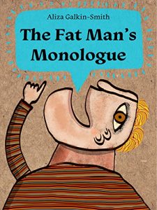 Descargar The Fat Man’s Monologue (English Edition) pdf, epub, ebook