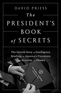Descargar The President’s Book of Secrets: The Untold Story of Intelligence Briefings to America’s Presidents pdf, epub, ebook