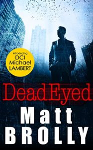 Descargar Dead Eyed (DCI Michael Lambert crime series, Book 1) pdf, epub, ebook