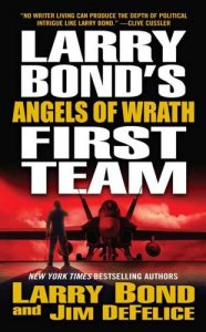 Descargar Larry Bond’s First Team: Angels of Wrath pdf, epub, ebook