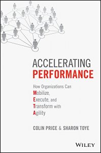 Descargar Accelerating Performance: How Organizations Can Mobilize, Execute, and Transform with Agility pdf, epub, ebook