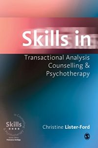 Descargar Skills in Transactional Analysis Counselling & Psychotherapy (Skills in Counselling & Psychotherapy Series) pdf, epub, ebook