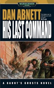 Descargar His Last Command (Gaunt’s Ghosts Book 10) (English Edition) pdf, epub, ebook