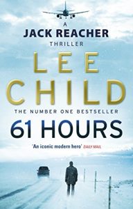 Descargar 61 Hours (Jack Reacher, Book 14) pdf, epub, ebook