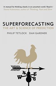 Descargar Superforecasting: The Art and Science of Prediction pdf, epub, ebook