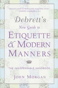 Descargar Debrett’s New Guide to Etiquette and Modern Manners: The Indispensable Handbook pdf, epub, ebook