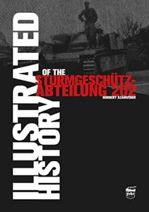 Descargar Illustrated History of the Sturmgeschütz-Abteilung 202 pdf, epub, ebook