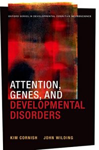 Descargar Attention, Genes, and Developmental Disorders (Developmental Cognitive Neuroscience) pdf, epub, ebook