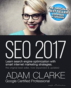 Descargar SEO 2017: Learn search engine optimization with smart internet marketing strategies (English Edition) pdf, epub, ebook