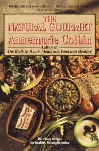 Descargar The Natural Gourmet: Delicious Recipes for Healthy, Balanced Eating pdf, epub, ebook