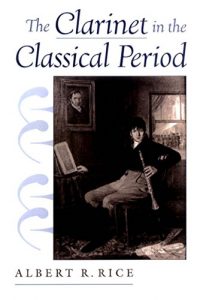 Descargar The Clarinet in the Classical Period pdf, epub, ebook