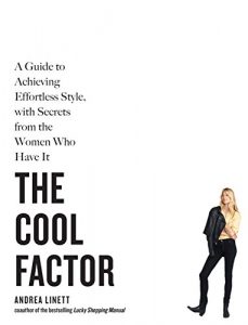 Descargar The Cool Factor: A Guide to Achieving Effortless Style, with Secrets from the Women Who Have It (English Edition) pdf, epub, ebook