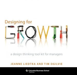 Descargar Designing for Growth: A Design Thinking Toolkit for Managers (Columbia Business School Publishing) pdf, epub, ebook