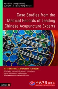 Descargar Case Studies from the Medical Records of Leading Chinese Acupuncture Experts (International Acupuncture Textbooks) pdf, epub, ebook