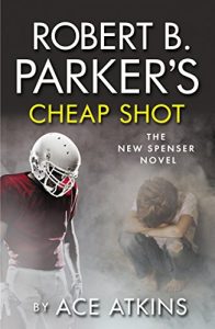 Descargar Robert B Parker’s Cheap Shot (The Spenser Series) pdf, epub, ebook