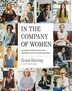 Descargar In the Company of Women: Inspiration and Advice from over 100 Makers, Artists, and Entrepreneurs (English Edition) pdf, epub, ebook