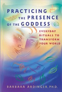 Descargar Practicing the Presence of the Goddess: Everyday Rituals to Transform Your World pdf, epub, ebook