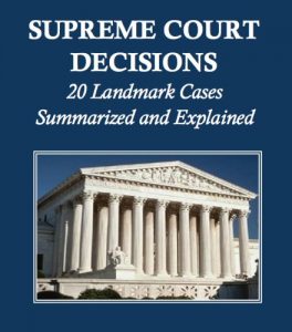 Descargar Supreme Court Decisions: 20 Landmark Cases Summarized and Explained (English Edition) pdf, epub, ebook