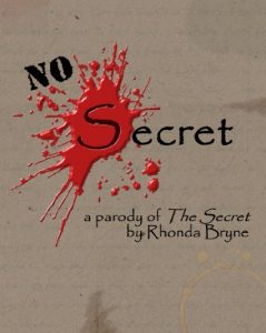 Descargar No Secret: a parody of The Secret by Rhonda Byrne (English Edition) pdf, epub, ebook