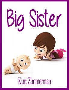 Descargar Big Sister (A rhyming story about sibling jealousy and love) (English Edition) pdf, epub, ebook