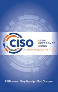 Descargar CISO Desk Reference Guide: A Practical Guide for CISOs (English Edition) pdf, epub, ebook
