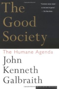 Descargar The Good Society: The Humane Agenda pdf, epub, ebook