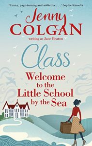 Descargar Class: Welcome to the Little School by the Sea (Maggie Adair Book 1) (English Edition) pdf, epub, ebook