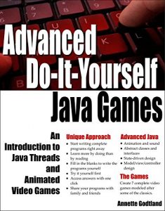 Descargar Advanced Do-It-Yourself Java Games: An Introduction to Java Threads and Animated Video Games (English Edition) pdf, epub, ebook