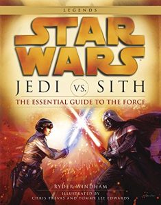 Descargar Jedi vs. Sith: Star Wars: The Essential Guide to the Force (Star Wars: Essential Guides) pdf, epub, ebook