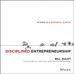Descargar Disciplined Entrepreneurship: 24 Steps to a Successful Startup pdf, epub, ebook