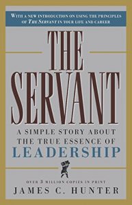 Descargar The Servant: A Simple Story About the True Essence of Leadership pdf, epub, ebook