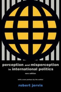 Descargar Perception and Misperception in International Politics (Center for International Affairs, Harvard University) pdf, epub, ebook