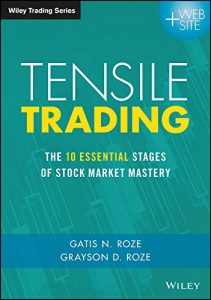 Descargar Tensile Trading: The 10 Essential Stages of Stock Market Mastery (Wiley Trading) pdf, epub, ebook