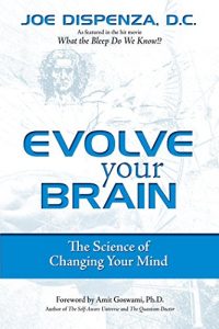 Descargar Evolve Your Brain: The Science of Changing Your Mind pdf, epub, ebook