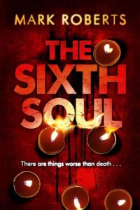 Descargar The Sixth Soul: Brilliant page turner – a dark serial killer thriller with a twist (DCI Rosen) pdf, epub, ebook