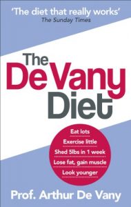 Descargar The De Vany Diet: Eat lots, exercise little; shed 5lbs in 1 week, lose fat; gain muscle, look younger; feel stronger pdf, epub, ebook
