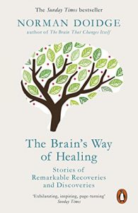 Descargar The Brain’s Way of Healing: Stories of Remarkable Recoveries and Discoveries pdf, epub, ebook