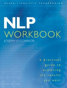 Descargar NLP Workbook: A practical guide to achieving the results you want pdf, epub, ebook