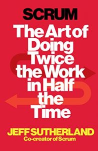 Descargar Scrum: A revolutionary approach to building teams, beating deadlines and boosting productivity pdf, epub, ebook