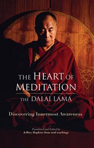 Descargar The Heart of Meditation: Discovering Innermost Awareness pdf, epub, ebook